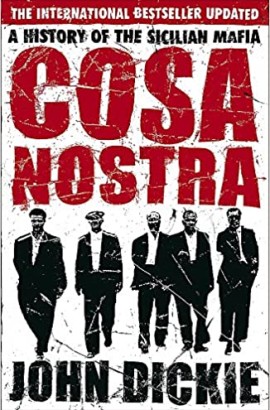 Cosa Nostra by John Dickie