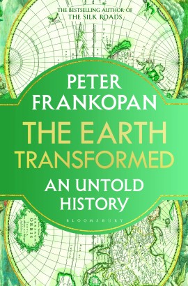 The Earth Transformed by Peter Frankopan