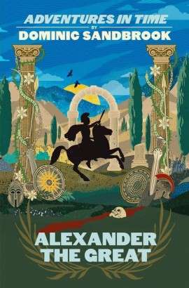 Alexander the Great by Dominic Sandbrook