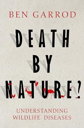 Death By Nature by Ben Garrod