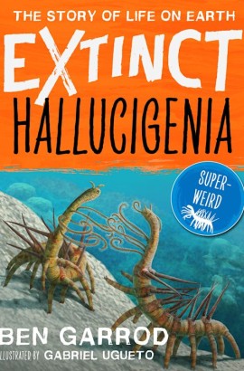 Hallucigenia by Ben Garrod