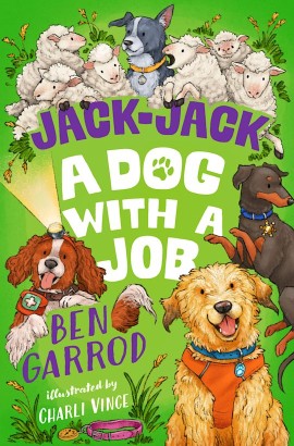 Jack-Jack A Dog with a Job by Ben Garrod