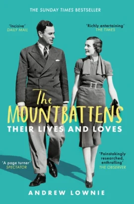 The Mountbattens by Andrew Lownie