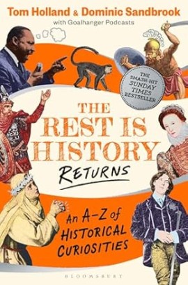 The Rest Is History Returns by Dominic Sandbrook