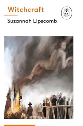 Witchcraft by Suzannah Lipscomb